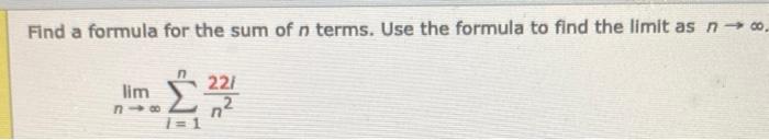Solved Find a formula for the sum of n terms. Use the | Chegg.com