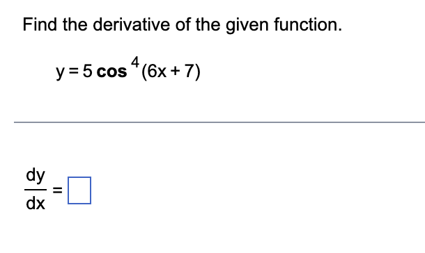 Solved Find The Derivative Of The Given