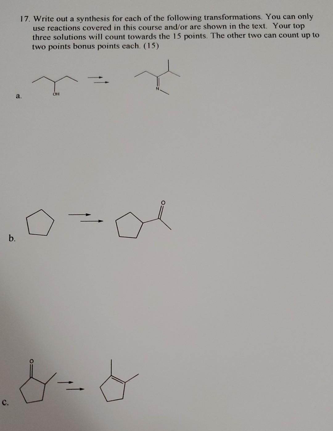 Solved 17. Write Out A Synthesis For Each Of The Following | Chegg.com