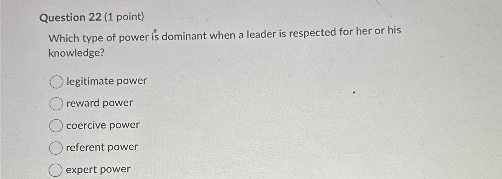 Solved Question 22 (1 ﻿point)Which type of power is dominant | Chegg.com