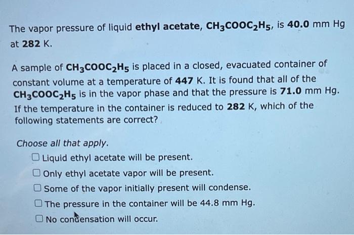 Ethyl Acetate, CH3COOC2H5