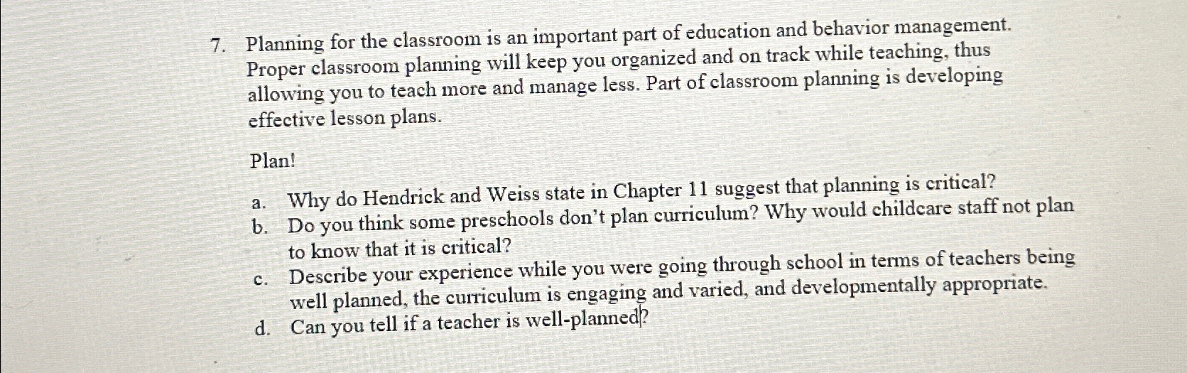 Solved Planning for the classroom is an important part of | Chegg.com