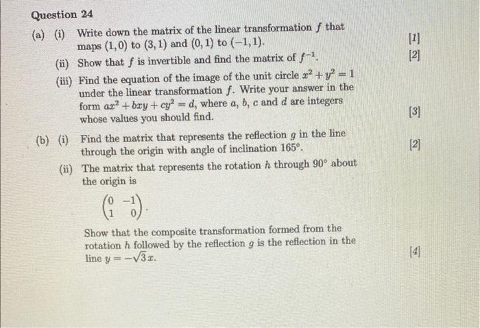 Solved (a) (i) Write down the matrix of the linear | Chegg.com