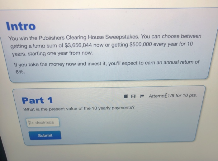 Solved Intro You win the Publishers Clearing House