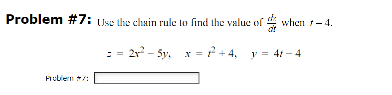 Solved Problem #7: Use the chain rule to find the value of | Chegg.com