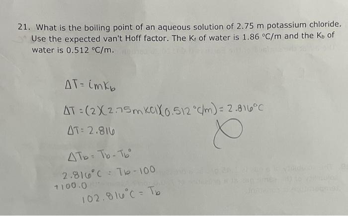 Solved 21. What is the boiling point of an aqueous solution | Chegg.com
