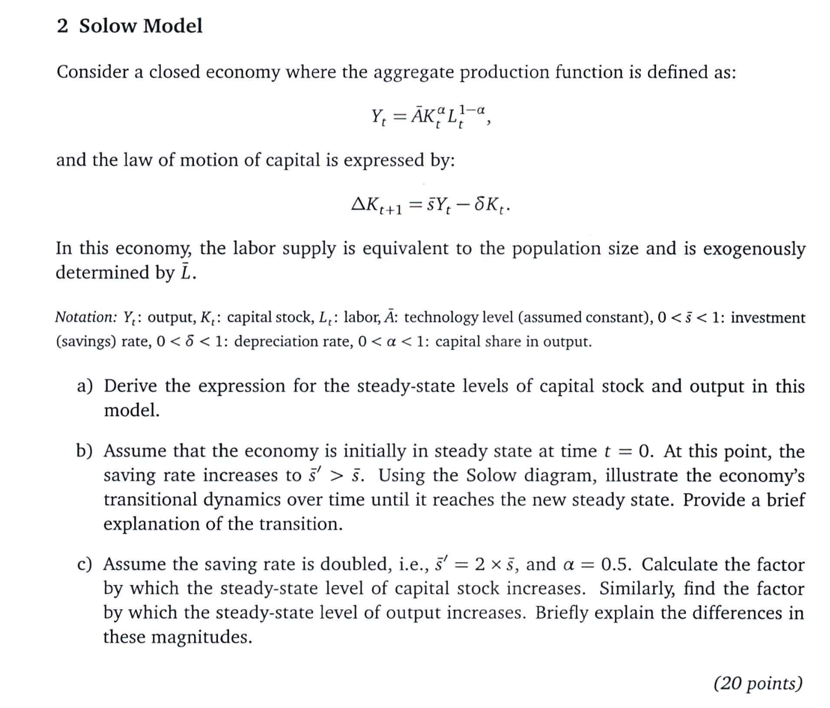 Solved 2 ﻿Solow ModelConsider a closed economy where the | Chegg.com