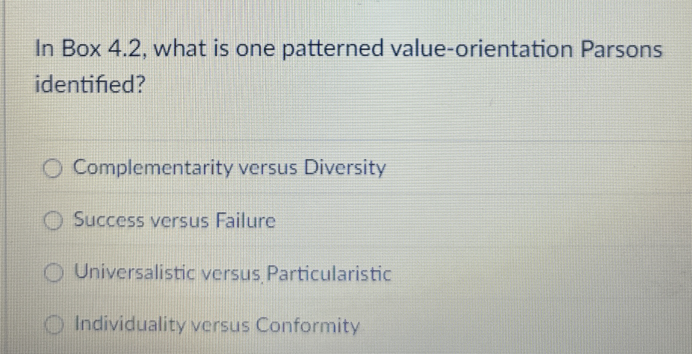 Solved In Box 4.2, ﻿what is one patterned value-orientation | Chegg.com