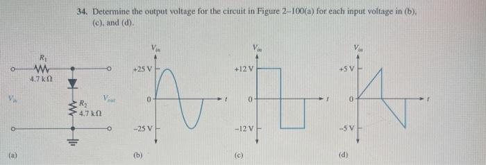 Solved 34. Determine the output voltage for the circuit in | Chegg.com