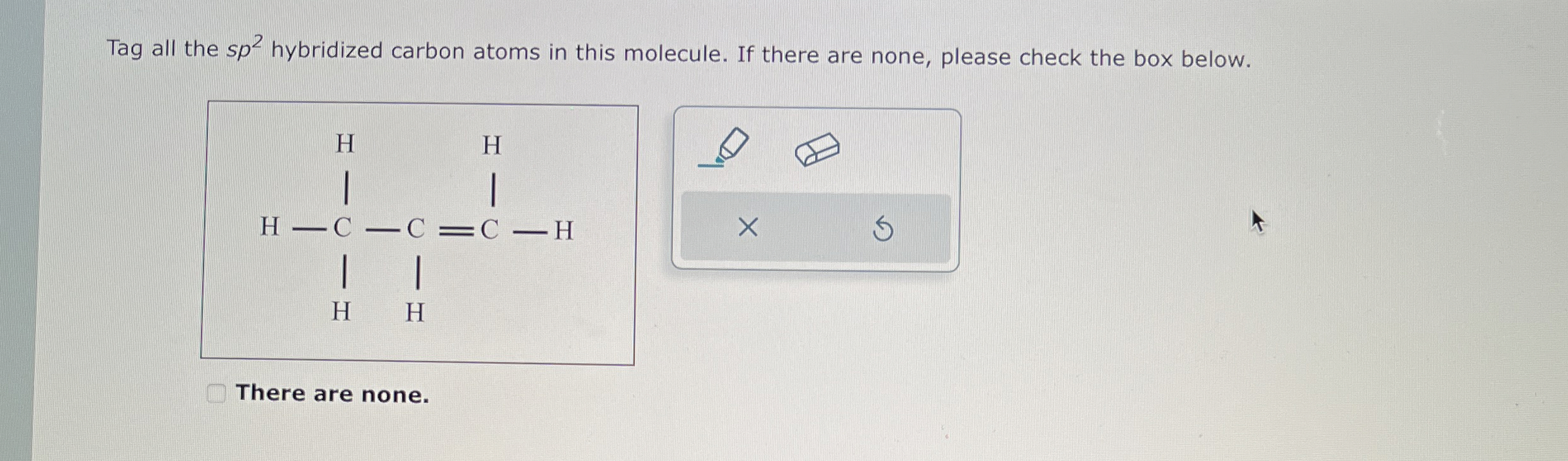 Solved Tag all the sp2 ﻿hybridized carbon atoms in this | Chegg.com