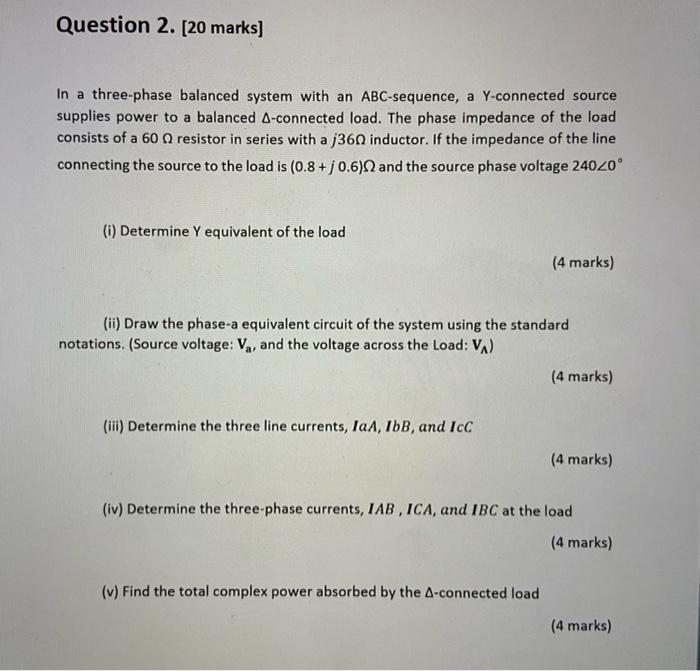 Solved Question 2. [20 marks] In a three-phase balanced | Chegg.com
