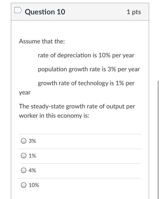 Solved D Question 10 1 pts Assume that the: rate of | Chegg.com
