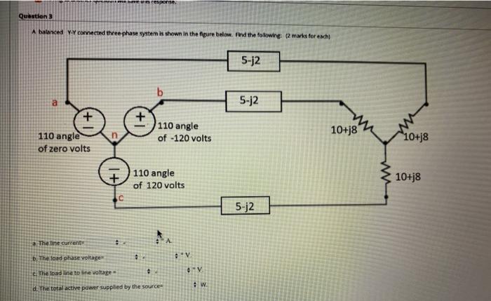 Solved in response Question 3 A balanced YY connected three | Chegg.com