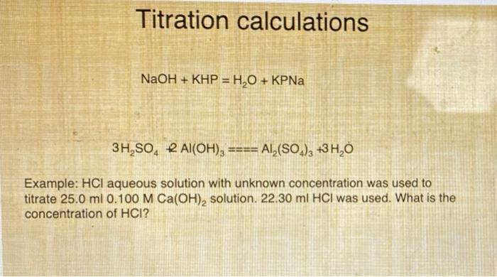 Solved Titration calculations NaOH+KHP=H2O+KPNa | Chegg.com