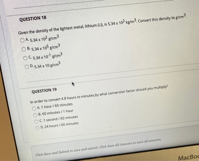 Solved QUESTION 18 Given the density of the lightest metal,