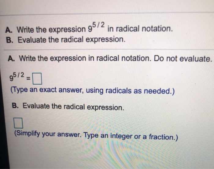 Solved A. Write the expression in radical notation. B. | Chegg.com