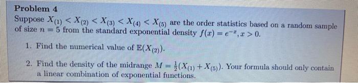 Solved Problem 4 Suppose X(1) | Chegg.com