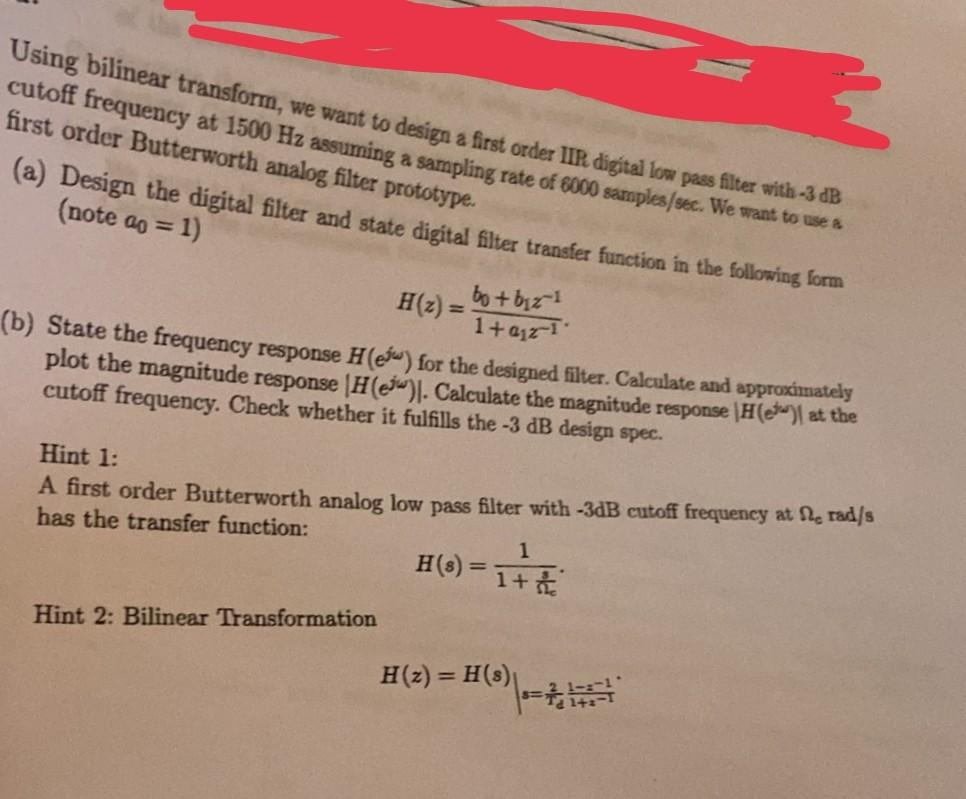 Using bilinear transform, we want to design a first order IIP digital low pass filter with \( -3 \mathrm{~dB} \) cutoff frequ