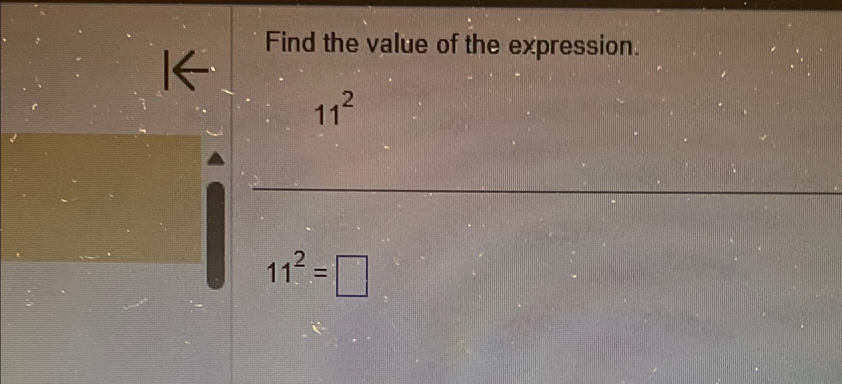 find the value of the following 11 power 2