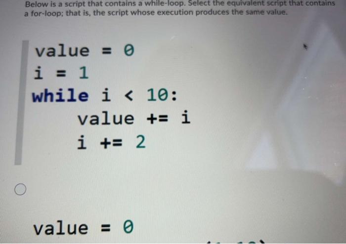 Solved Below is a script that contains a while-loop. Select | Chegg.com
