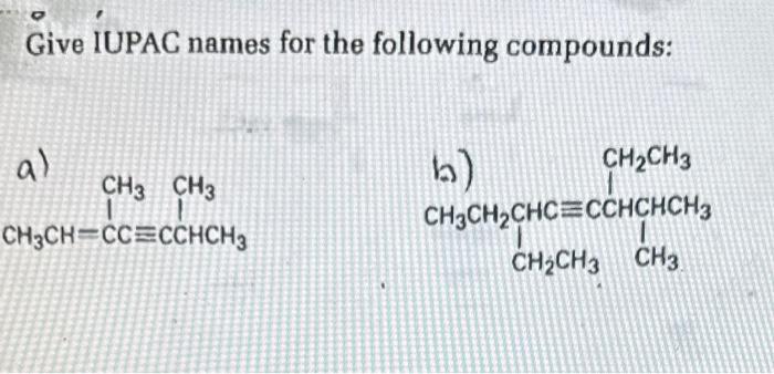 Give IUPAC names for the following compounds:
a)