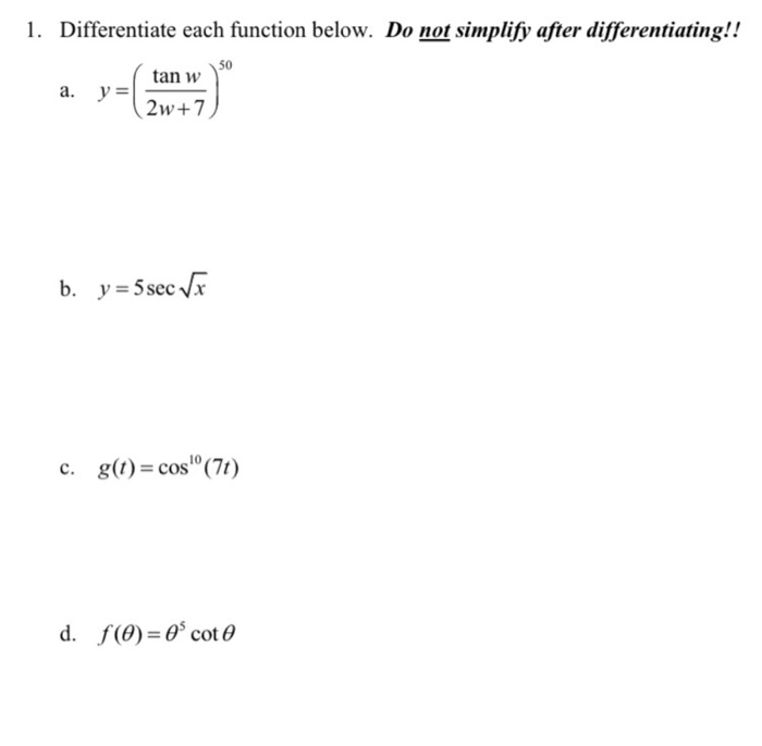 Solved 1 Differentiate Each Function Below Do Not Simpl Chegg Com