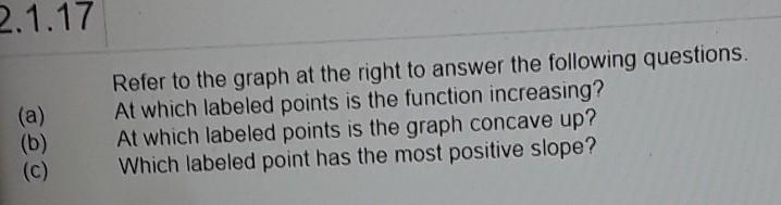 Solved 2.1.17 Refer to the graph at the right to answer the | Chegg.com