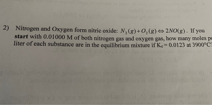 Solved 2) Nitrogen and Oxygen form nitric oxide: N, (g) | Chegg.com