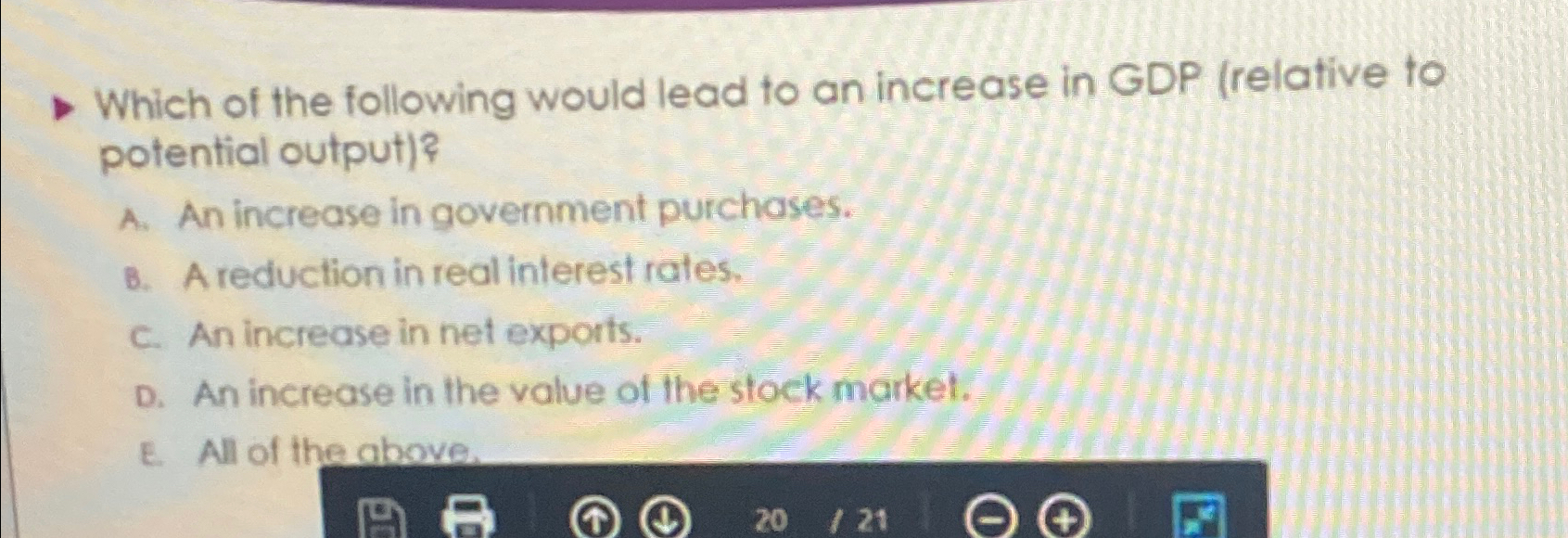 Solved Which of the following would lead to an increase in | Chegg.com