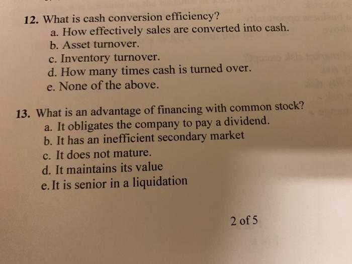 Solved 12. What is cash conversion efficiency? a. How