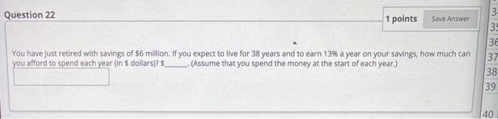 Solved Question 22 1 points Save Answer You have just | Chegg.com