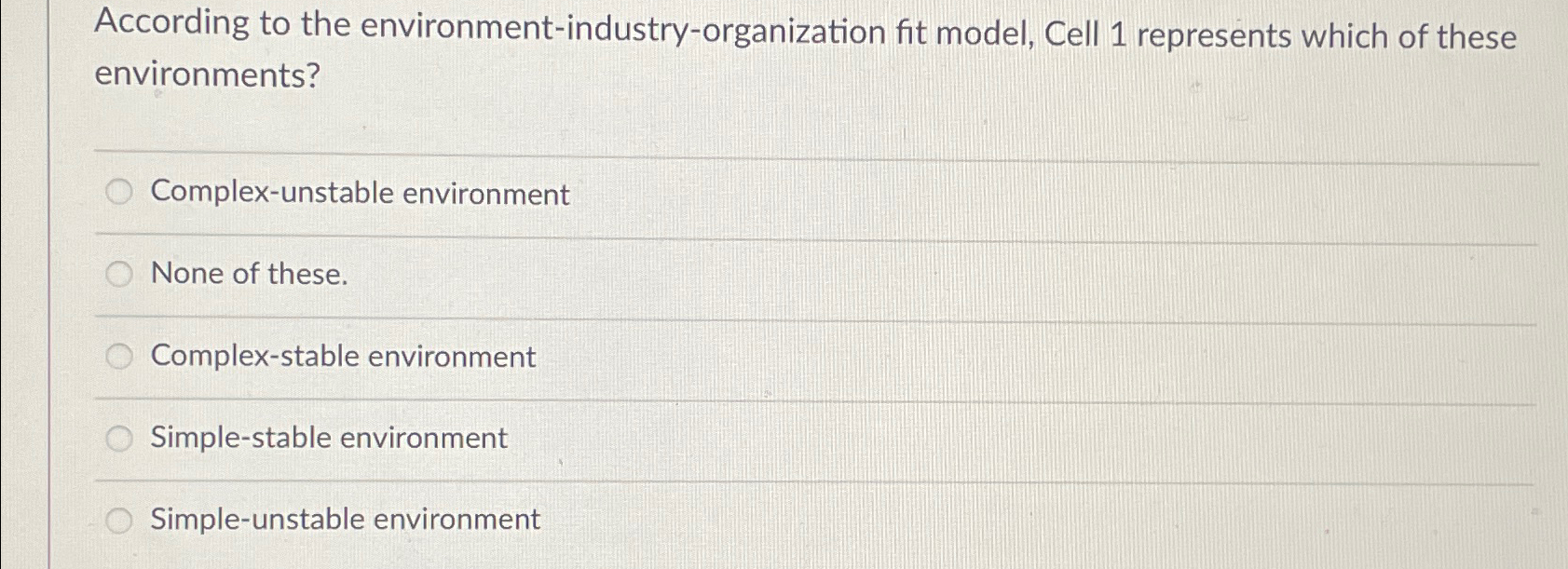 Solved According to the environment-industry-organization | Chegg.com