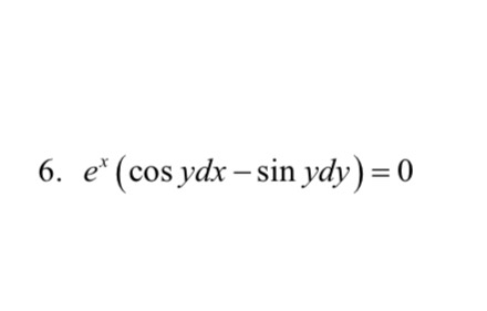 Solved ex(cosydx-sinydy)=0Check whether the differential | Chegg.com