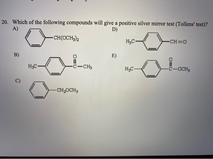 Solved which of the following compounds will give a positive