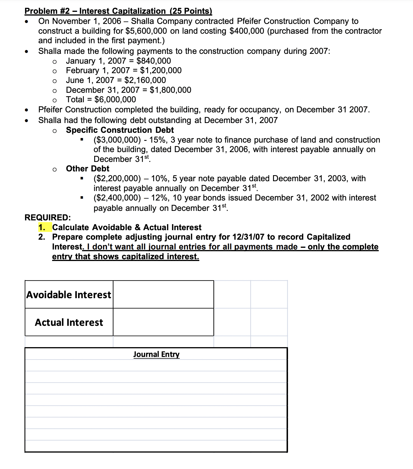 Solved Problem #2 - ﻿Interest Capitalization (25 ﻿Points)On 