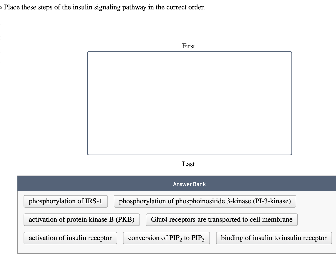 Solved Place these steps of the insulin signaling pathway in | Chegg.com