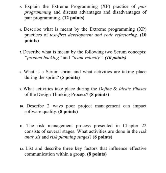 Solved 5. Explain the Extreme Programming (XP) practice of | Chegg.com