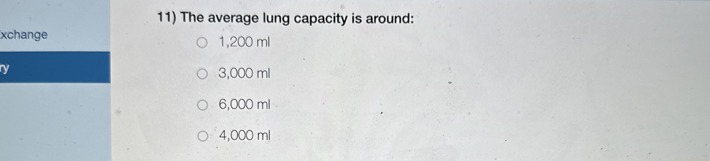 Solved The average lung capacity is around:1,200 | Chegg.com