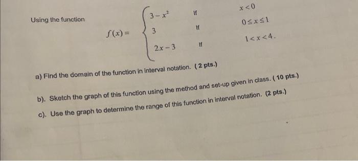 \[ \text { Using the function } f(x)=\left\{\begin{array}{lll} 3-x^{2} & \text { If } & x<0 \\ 3 & \text { if } & 0 \leq x \l