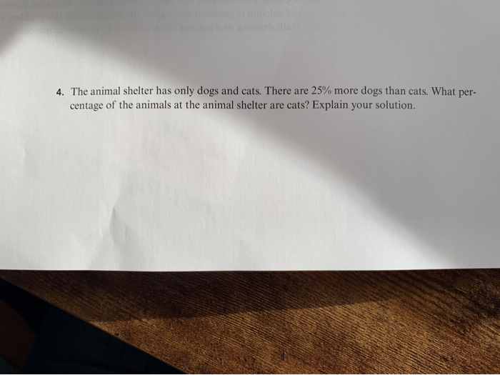 Solved 4. The animal shelter has only dogs and cats. There | Chegg.com