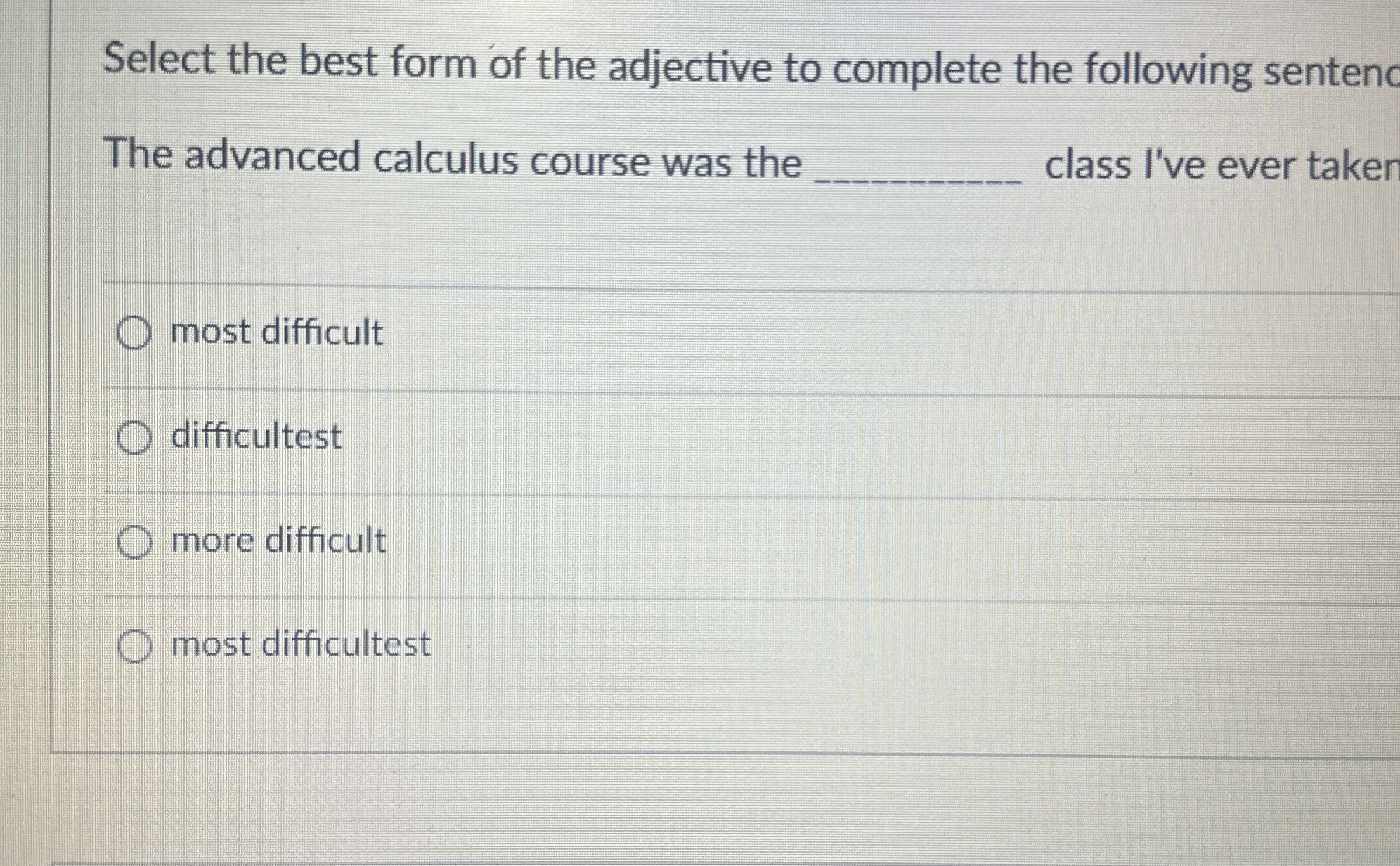 Solved Select the best form of the adjective to complete the | Chegg.com