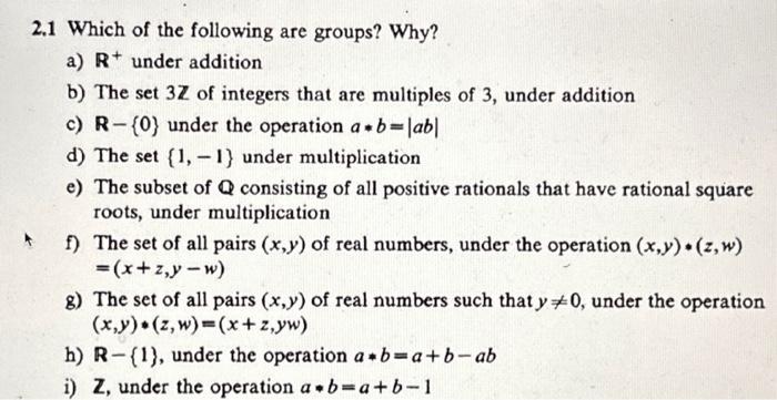 Solved 2.1 Which of the following are groups? Why? a) | Chegg.com