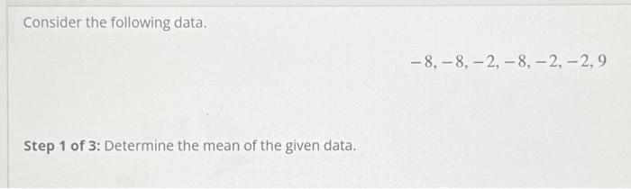 Solved Consider the following data. Step 1 of 3: Determine | Chegg.com