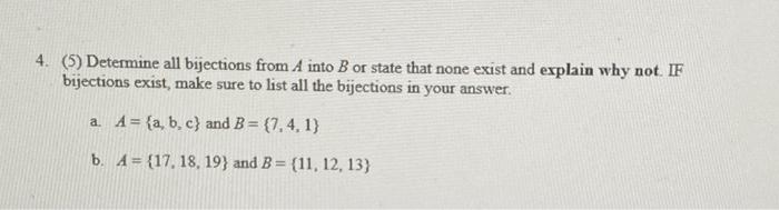 Solved 4. (5) Determine All Bijections From A Into B Or | Chegg.com