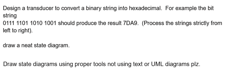Solved Design a transducer to convert a binary string into | Chegg.com