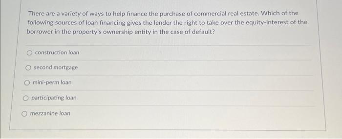 Solved There are a variety of ways to help finance the | Chegg.com
