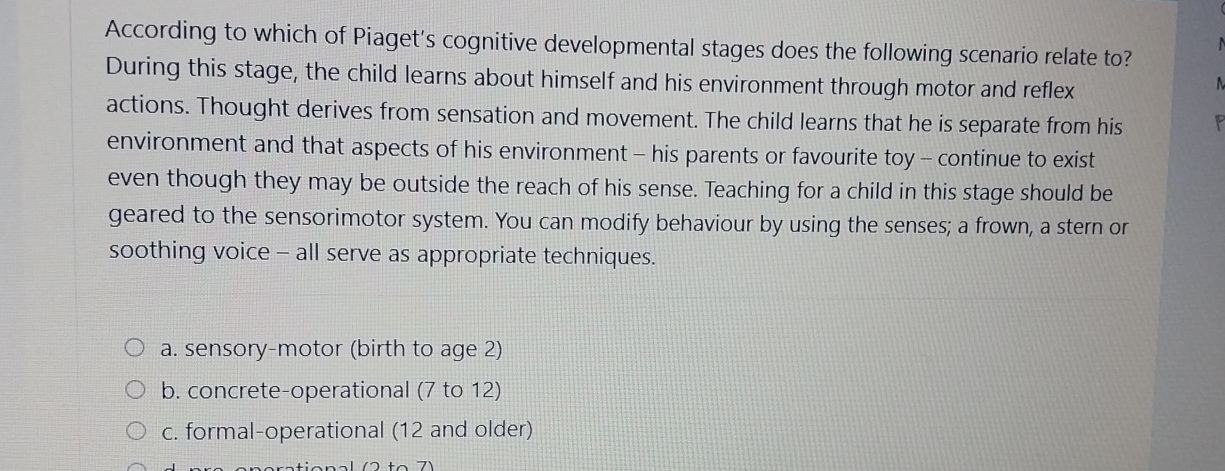 Solved According to which of Piaget s cognitive Chegg