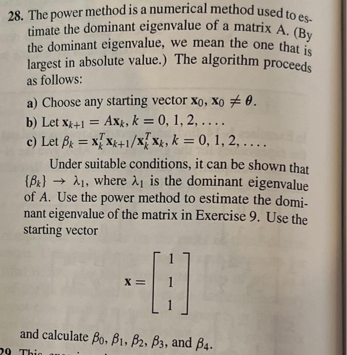 28. The power method is a numerical method used to | Chegg.com