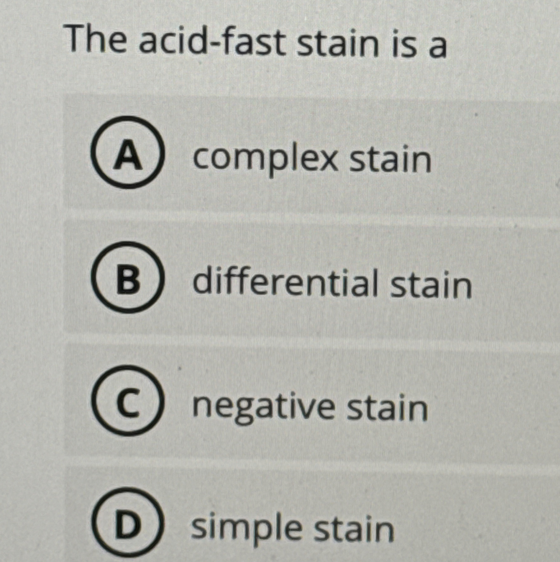 Solved The acid-fast stain is a(A) ﻿complex stainB | Chegg.com