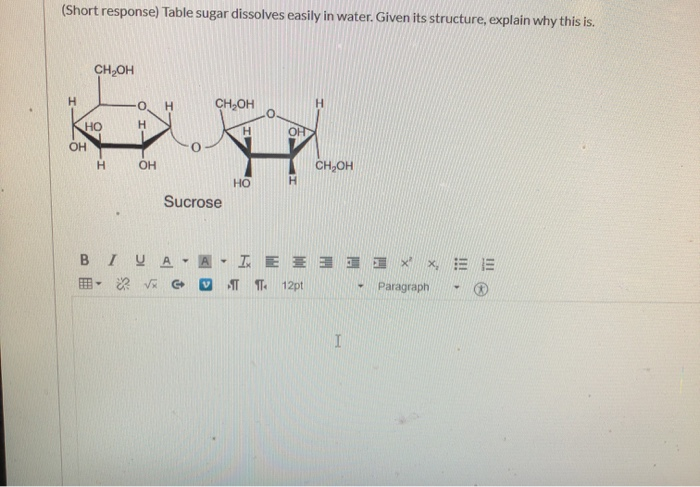 Solved (Short response) Table sugar dissolves easily in | Chegg.com